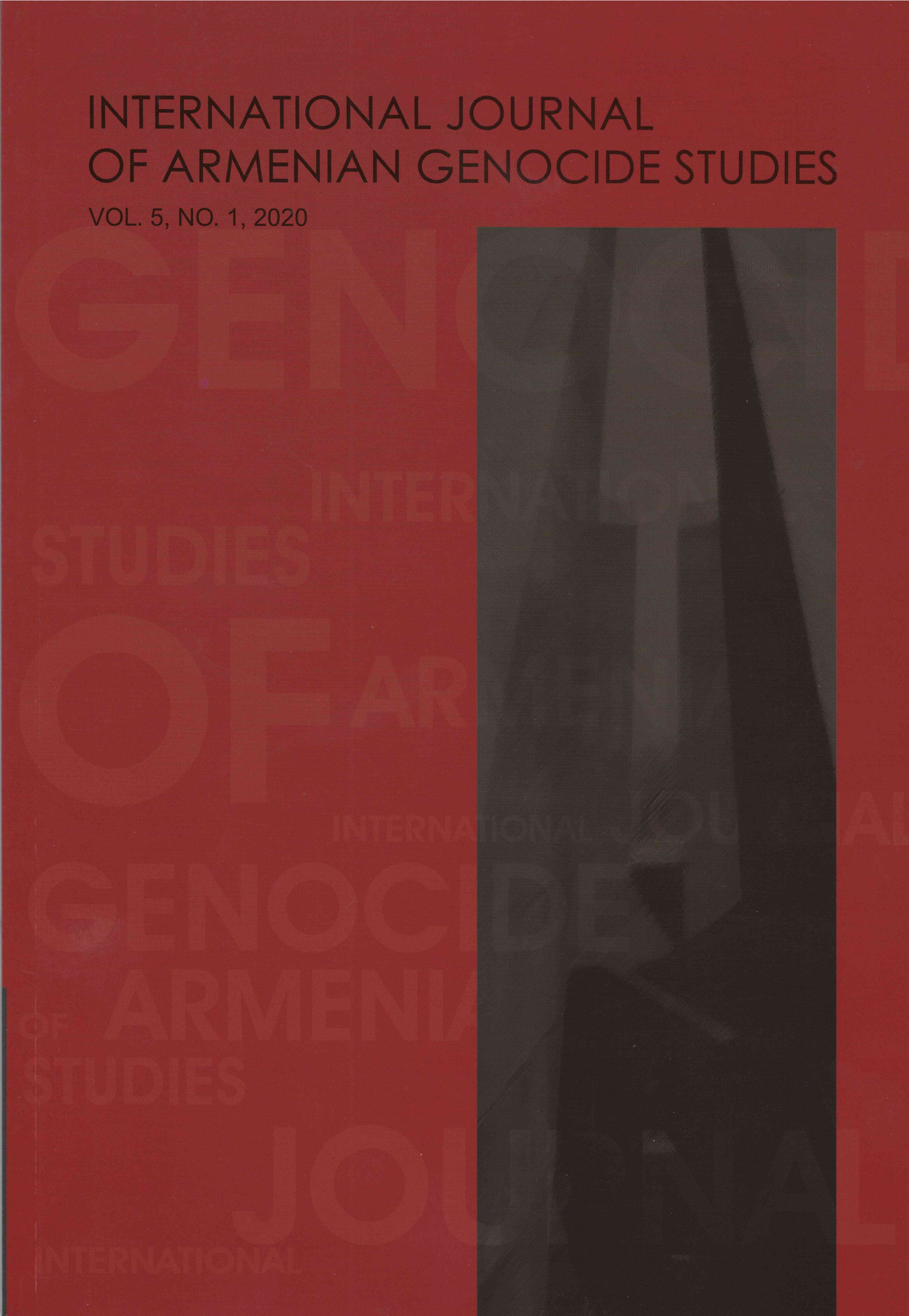 					View Vol. 5 No. 1 (2020): International Journal of Armenian Genocide Studies
				