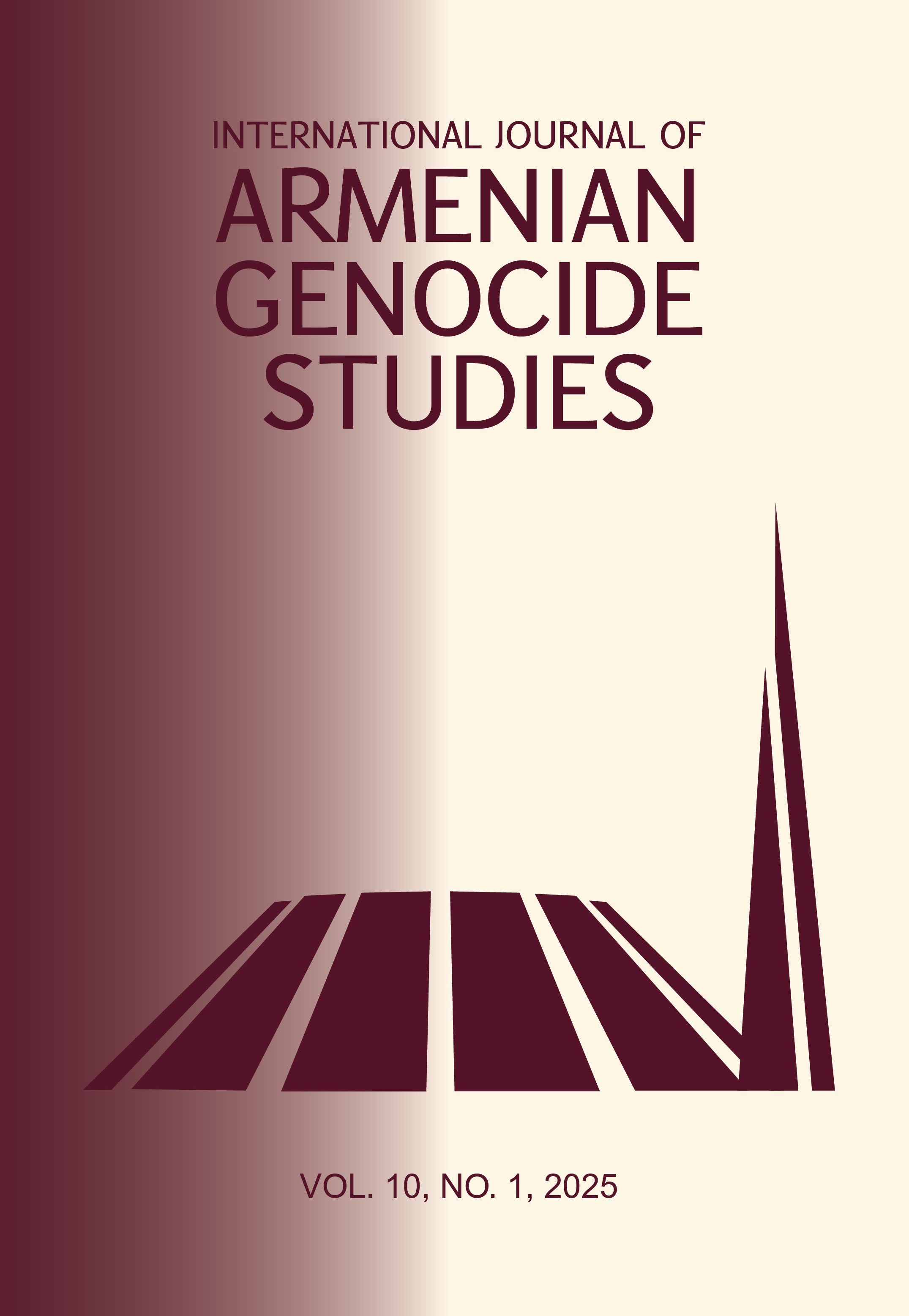 					View Vol. 10 No. 1 (2025): International Journal of Armenian Genocide Studies
				